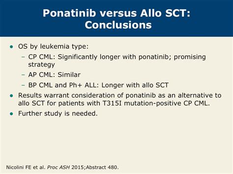 Ponatinib versus Allogeneic Stem Cell Transplant for Patients with CML or Ph+ ALL with the T315I ...