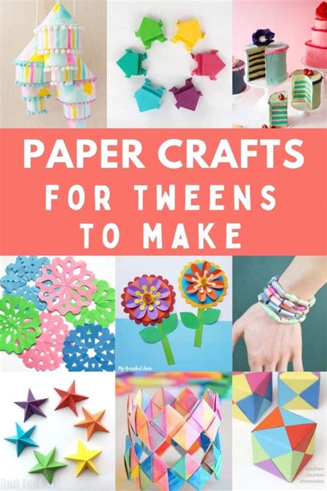 Paper Crafts for Tweens to Make