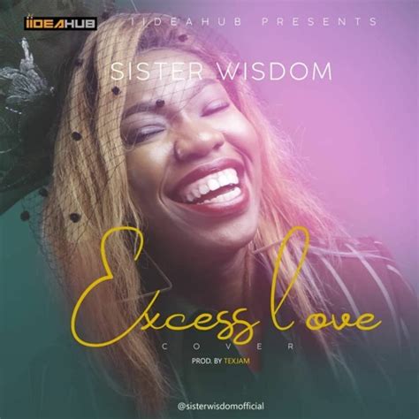 Stream Sister Wisdom Excess Love (Cover) (Prod By Texjam) by ...