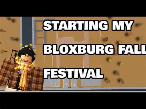 STARTING ON MY FALL FESTIVAL IN BLOXBURG... - YouTube