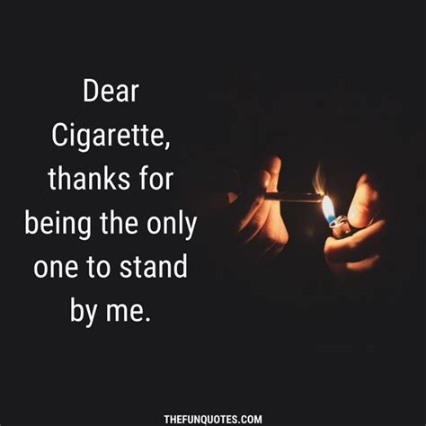 30 Best Cigarettes Quotes With Images - THEFUNQUOTES