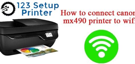 How to Connect Canon MX490 Printer to the WiFi? – 123setupprinter