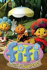 "Fifi and the Flowertots" Fifi's Busy Day (TV Episode) - IMDb