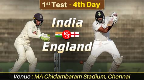 HIGHLIGHTS India vs England 1st Test Day 4 Follow Live Updates IND vs ...