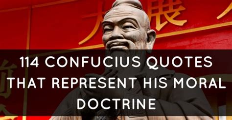 114 Confucius Quotes That Represent His Moral Doctrine