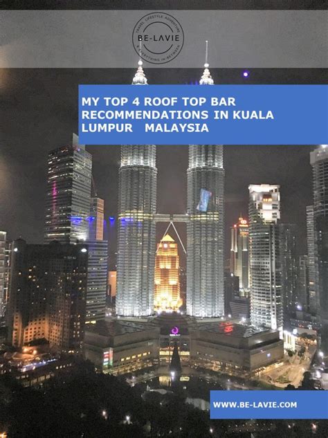 4 kuala lumpur rooftop bars with amazing skyline views – Artofit