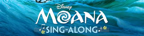 Moana Sing-Along Coming To Theaters Nationwide