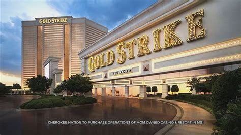 Cherokee Nation To Purchase Operations Of MGM Owned Casino, Resort In ...