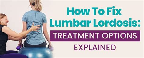 How To Fix Lumbar Lordosis: Treatment Options [EXPLAINED]