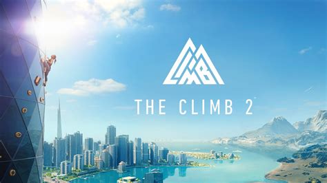 The Climb 2 for Oculus Quest review: Free Solo on steroids | Android Central