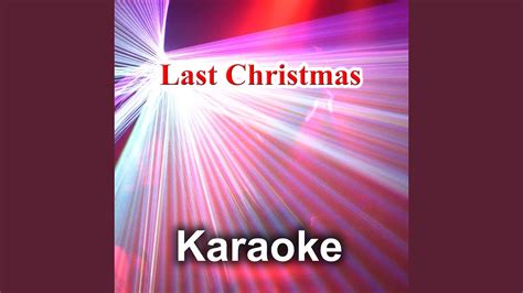 Last Christmas (Karaoke Back Vocals Key) (Originally Performed By Wham ...