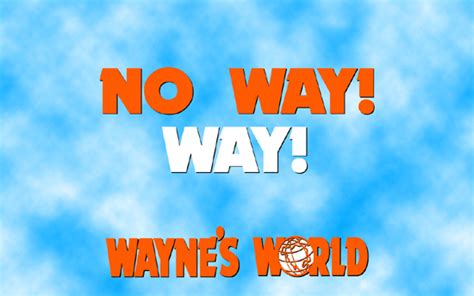 Top 20 Wayne's World Quotes - Wayne's World - Fanpop