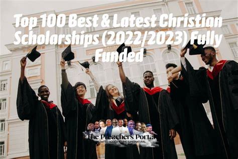 Top 100 Best & Latest Christian Scholarships (2022/2023) Fully Funded » The Preachers Portal