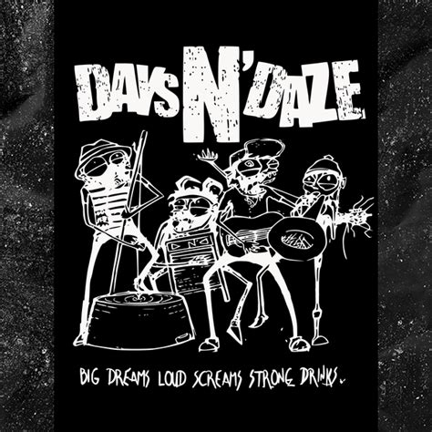 Days N Daze Merch – Page 6 – Punk With A Camera