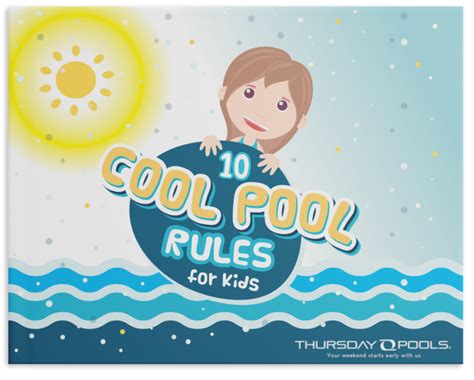 Pool Safety Rules for Your Kids - Thursday Pools