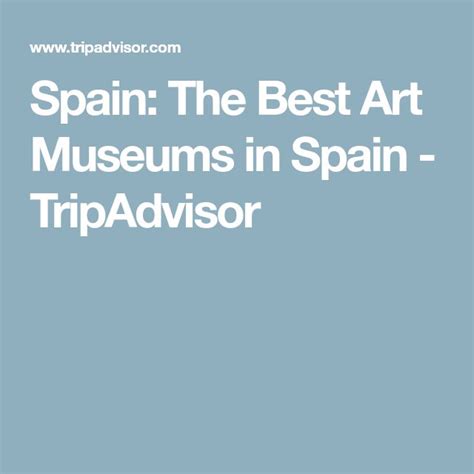 Spain: The Best Art Museums in Spain - TripAdvisor | Art museum, Cool ...