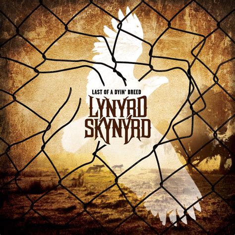 Classic Rock Covers Database: Lynyrd Skynyrd - Last of a Dyin' Breed (2012)