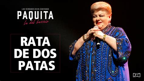 ¿A quién le dedicaría la canción rata de dos patas de Paquita ...