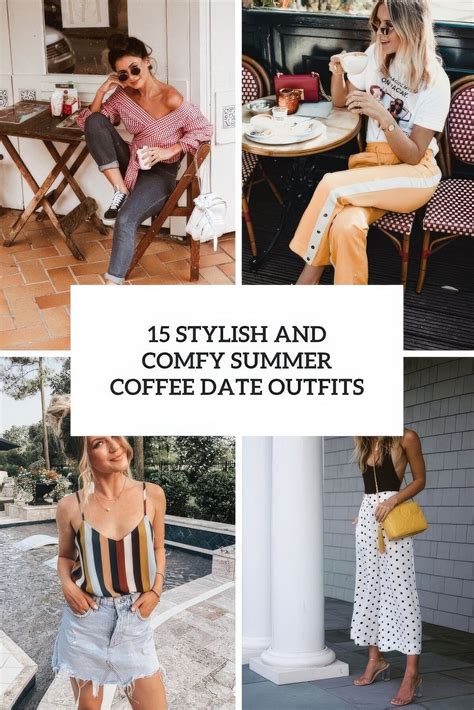 15 Stylish And Comfy Summer Coffee Date Outfits - Styleoholic