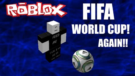 Roblox - fifa world cup.... AGAIN!!! - YouTube