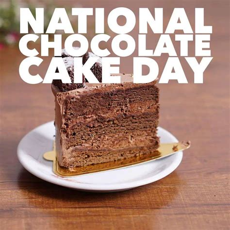 All About National Chocolate Cake Day 2022