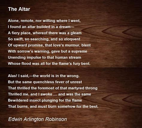 The Altar - The Altar Poem by Edwin Arlington Robinson