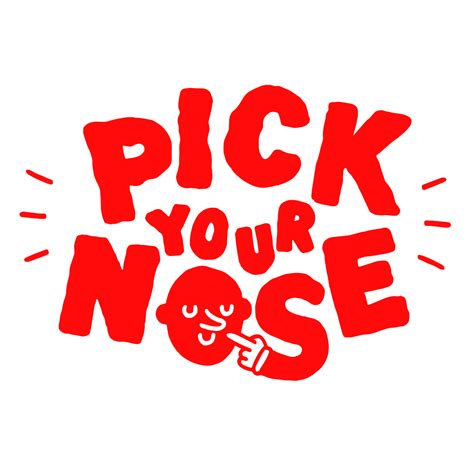 Pick Your Nose | Typography logo, Logo design, Typography inspiration