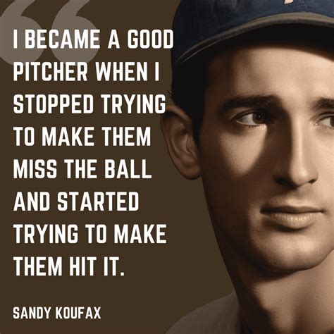 Sandy Koufax Quotes - Baseball Bible