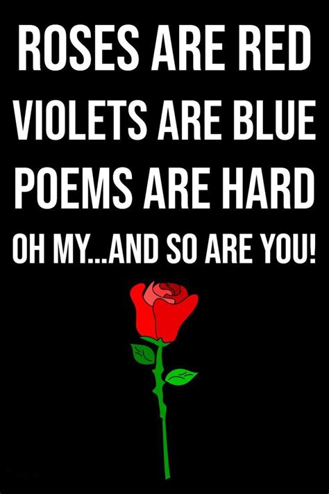 Roses are Red funny quotes and poems | Funny quotes, Valentines quotes ...