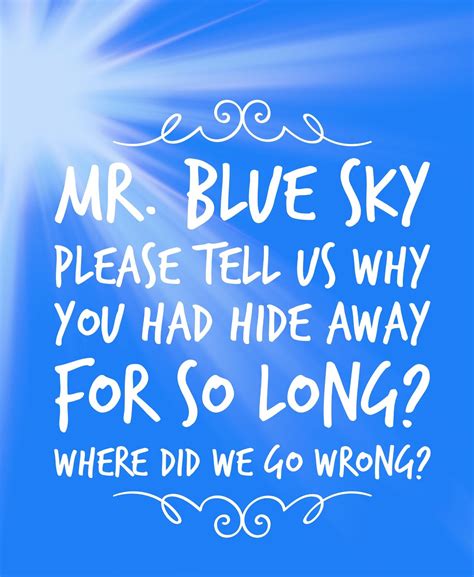 Mr blue sky | Holiday jokes, Mr., Blue sky