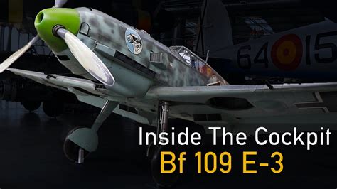 Inside The Cockpit - Messerschmitt Bf 109 E - YouTube