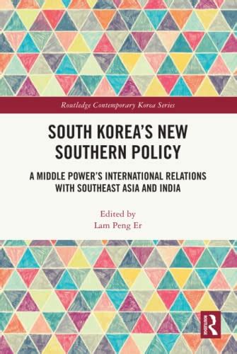 South Korea’s New Southern Policy by Lam Peng Er | Goodreads