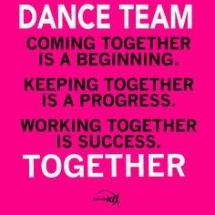 Dance Team Quotes Inspirational. QuotesGram