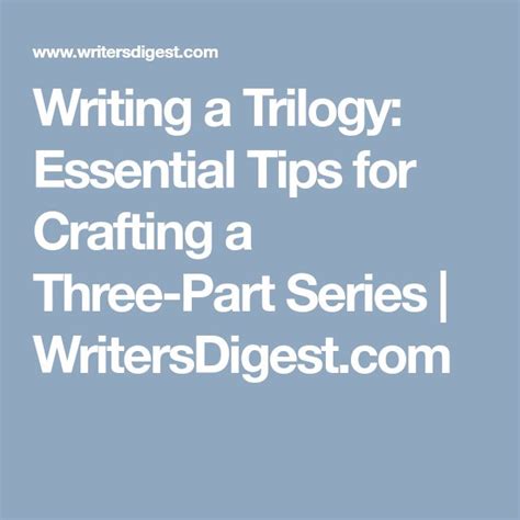 Writing a Trilogy: Essential Tips for Crafting a Three-Part Series ...