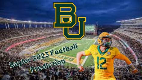 2023 Baylor Bears College Football Prediction - Win Big Sports