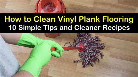 10 Simple Ways to Clean Vinyl Plank Flooring