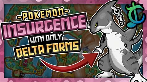 Pokémon Insurgence Hardcore Nuzlocke - DELTA SPECIES FORMS ONLY! (No ...