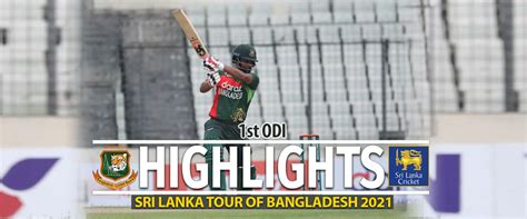 Bangladesh vs Sri Lanka Highlights || 1st ODI