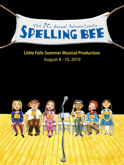 The 25th Annual Putnam County Spelling Bee at Little Falls Summer Musical - Performances August ...