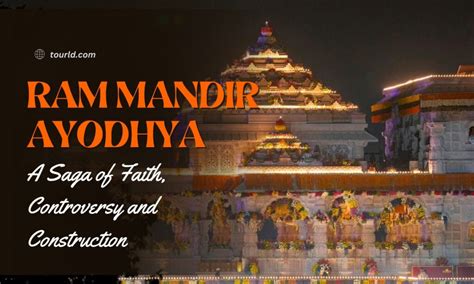 Ram Mandir Ayodhya A Saga Of Faith, Controversy And Construction