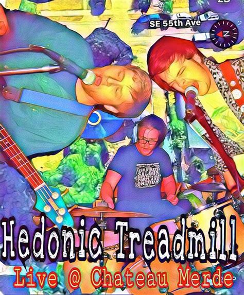 Live @ Chateau Merde 3.15.18 | Hedonic Treadmill