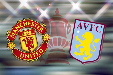 Man United vs Aston Villa live stream: How can I watch FA Cup game on ...