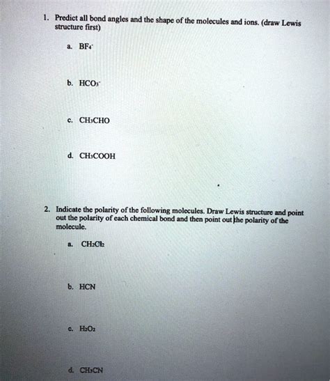 SOLVED: Predict all bond angles and the shape of the molecules and ions ...