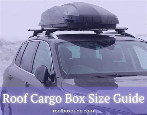 Roof Cargo Box Size Guide