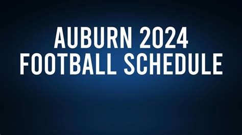 Auburn Football Schedule 2024 Tickets - Florry Christalle