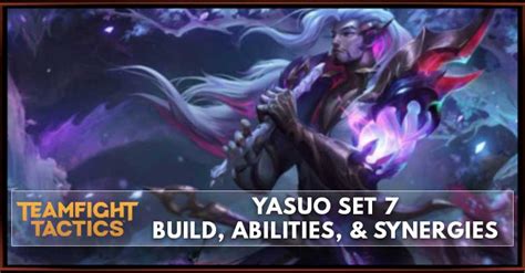 Yasuo TFT Set 7.5 Build, Abilities, & Synergies - zilliongamer