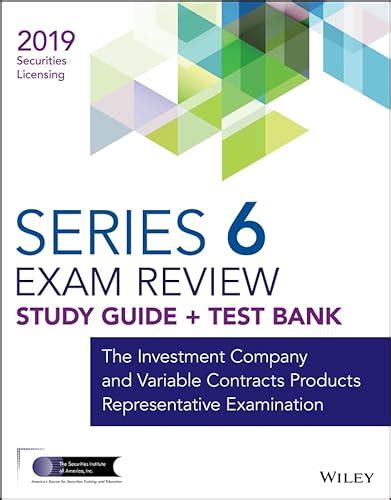 Wiley Series 6 Securities Licensing Exam Review 2019 + Test Bank: The Investment Company and ...