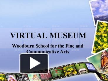 PPT – VIRTUAL MUSEUM PowerPoint presentation | free to view - id: 8b14b ...