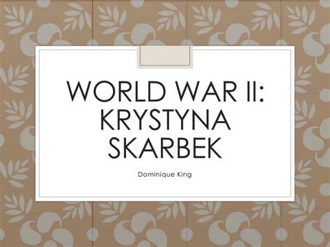 PPT - World War II: Krystyna Skarbek PowerPoint Presentation, free ...