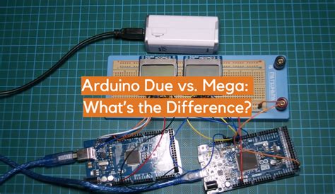 Arduino Due vs. Mega: What’s the Difference? - ElectronicsHacks